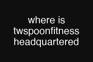where is twspoonfitness headquartered